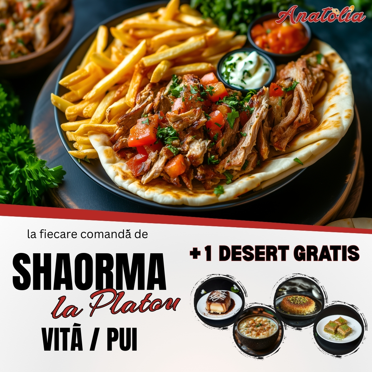 Comanda O Shaorma la Platou de pui / vita si primesti gratis Desertul