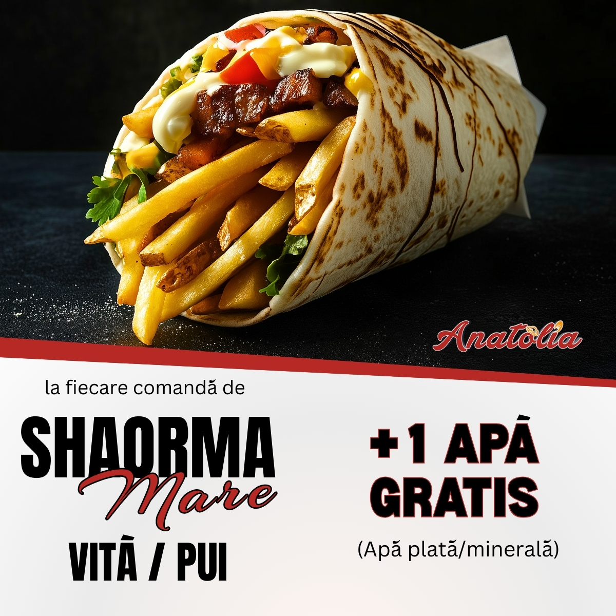 Comanda O Shaorma Mare de pui / vita si primesti gratis 1 Apa Plata/Minerala